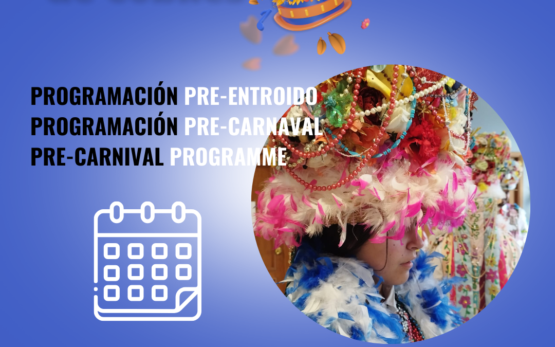 Logotipos y letras anunciando la programación previa al carnaval 2024, con imagen de una madama como broche.